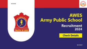 AWES Recruitment 2024, Apply Now For PGT, TGT, And PRT Posts In Army Public School @awesindia.com